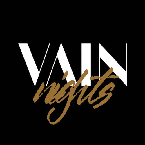 VAIN Nights Wednesday 12th November &